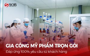 Read more about the article Gia công mỹ phẩm trọn gói CHUYÊN NGHIỆP – CHI PHÍ HỢP LÝ
